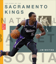 Laden Sie das Bild in den Galerie-Viewer, A History of Hoops (2023): Die Geschichte der Sacramento Kings

