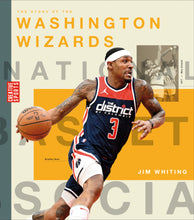 Laden Sie das Bild in den Galerie-Viewer, A History of Hoops (2023): Die Geschichte der Washington Wizards
