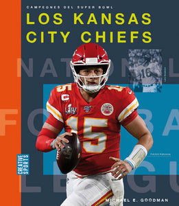 Campeones del Super Bowl (2023): Los Kansas City Chiefs – The