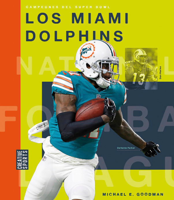 Campeones del Super Bowl (2023): Los Miami Dolphins