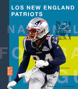 Campeones del Super Bowl (2023): Los New England Patriots