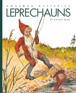 Amazing Mysteries: Leprechauns